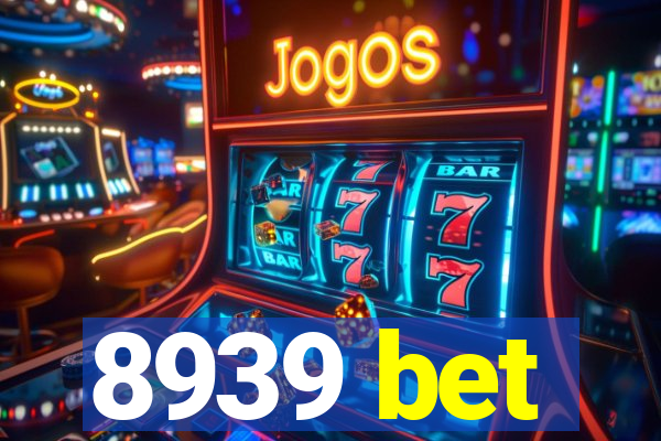 8939 bet